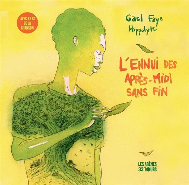 L'ENNUI DES APRES-MIDI SANS FIN - FAYE/HYPPOLITE - ARENES