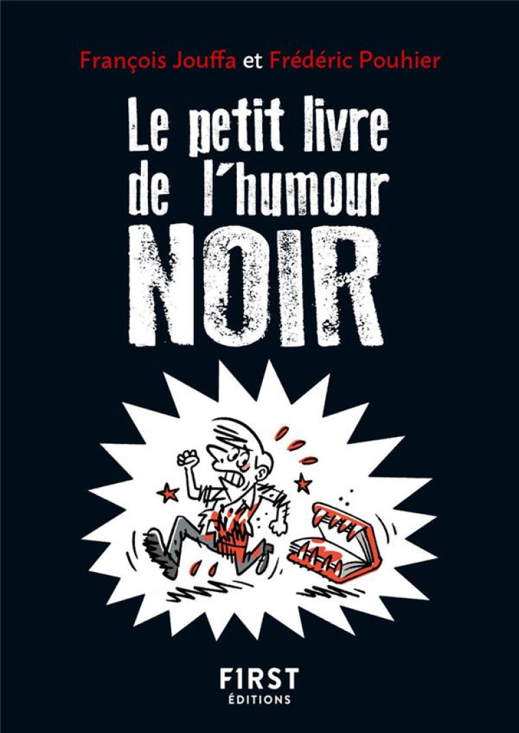 LE PETIT LIVRE DE L'HUMOUR NOIR, 2E ED - JOUFFA/POUHIER - FIRST