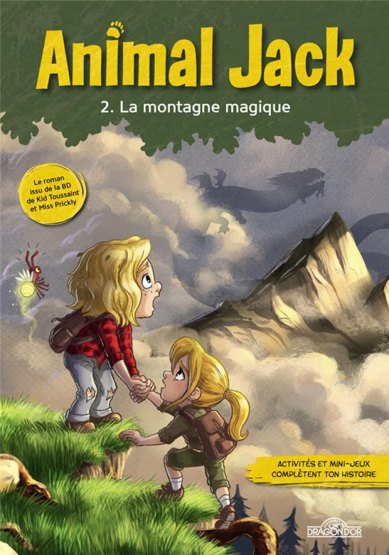 ANIMAL JACK - TOME 2 LA MONTAGNE MAGIQUE - DUPUIS - DRAGON D'OR