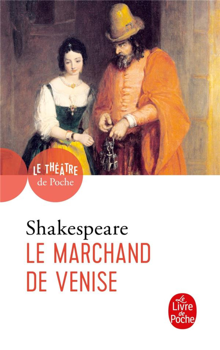 LE MARCHAND DE VENISE - SHAKESPEARE WILLIAM - LGF/Livre de Poche