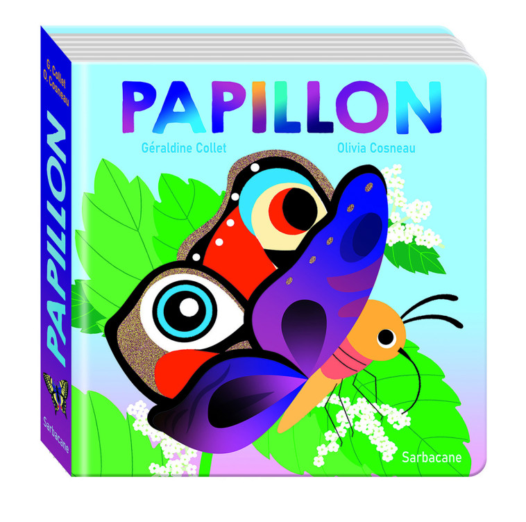 PAPILLON - Olivia Cosneau - SARBACANE