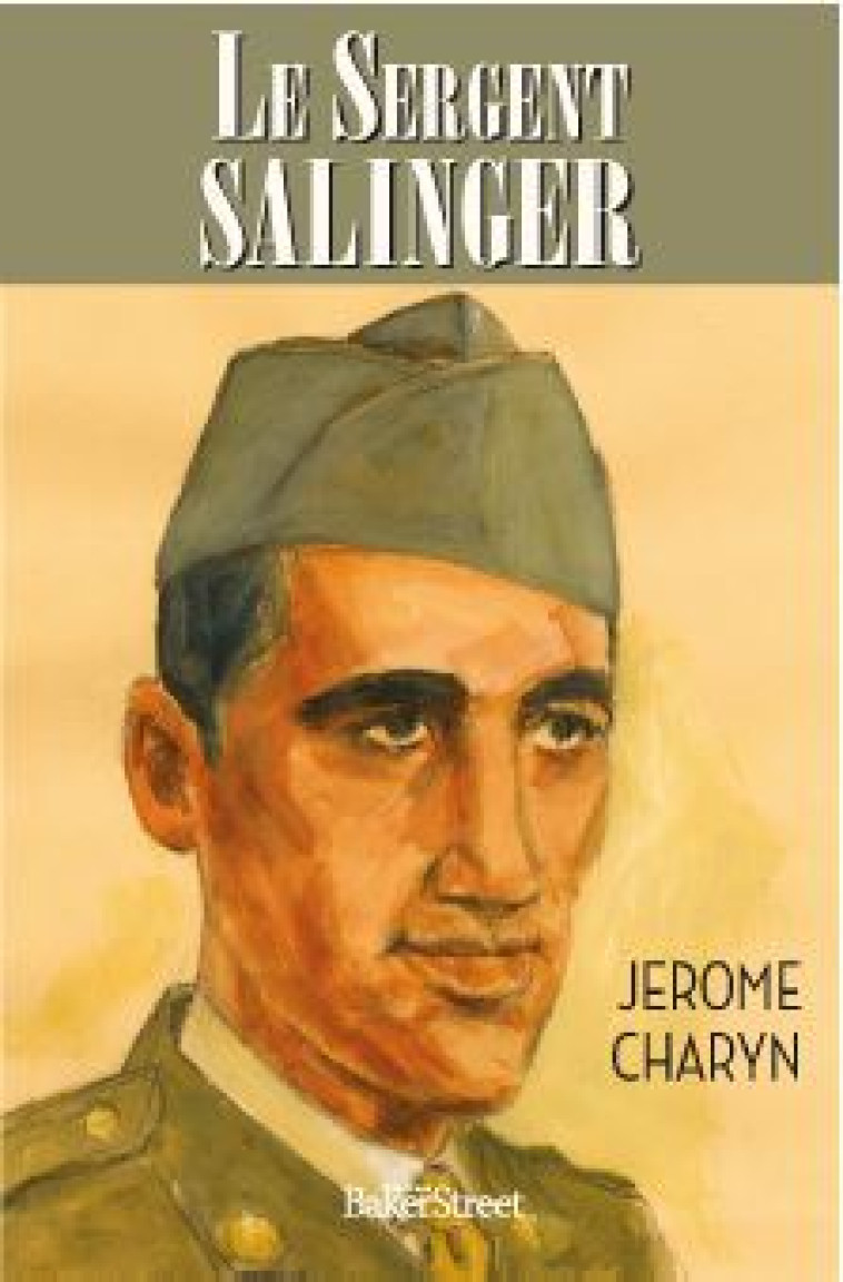 LE SERGENT SALINGER - Jérôme Charyn - BAKER STREET