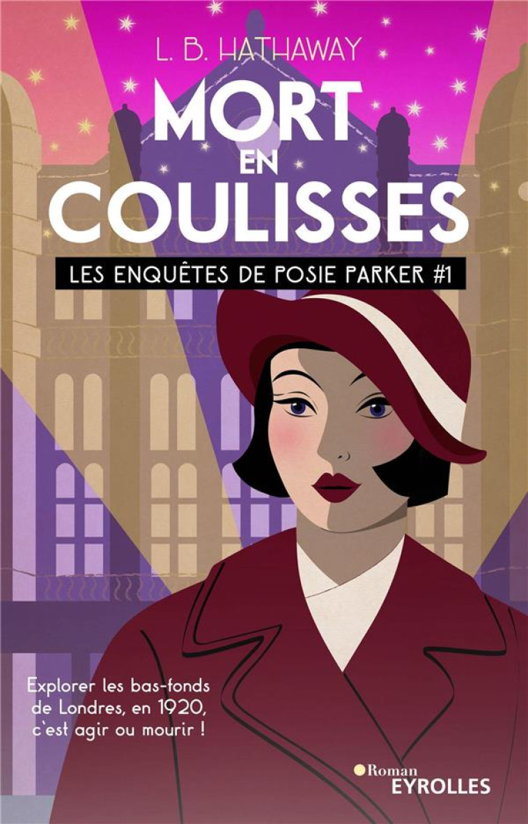 MORT EN COULISSES - LES ENQUETES DE POSIE PARKER (TOME 1) - HATHAWAY L.B. - EYROLLES