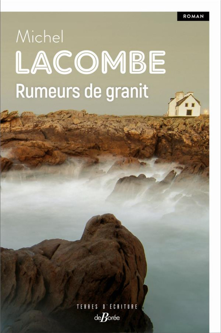 RUMEURS DE GRANIT - LACOMBE MICHEL - DE BOREE