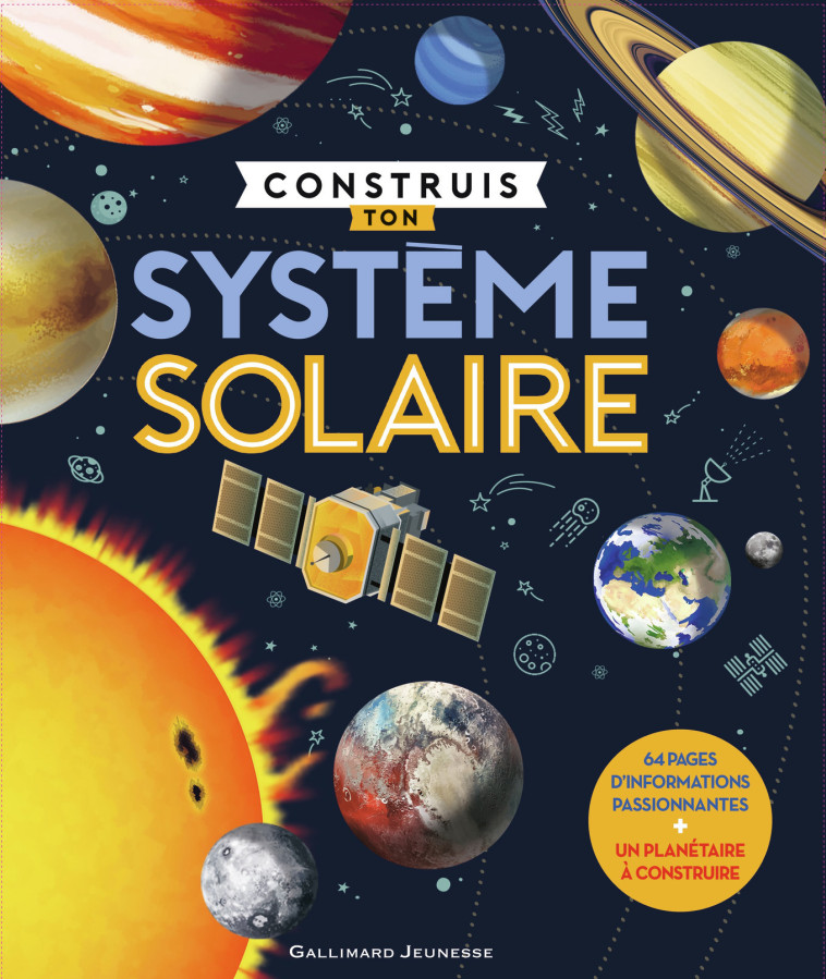 CONSTRUIS TON SYSTEME SOLAIRE - Chris Oxlade - GALLIMARD JEUNE