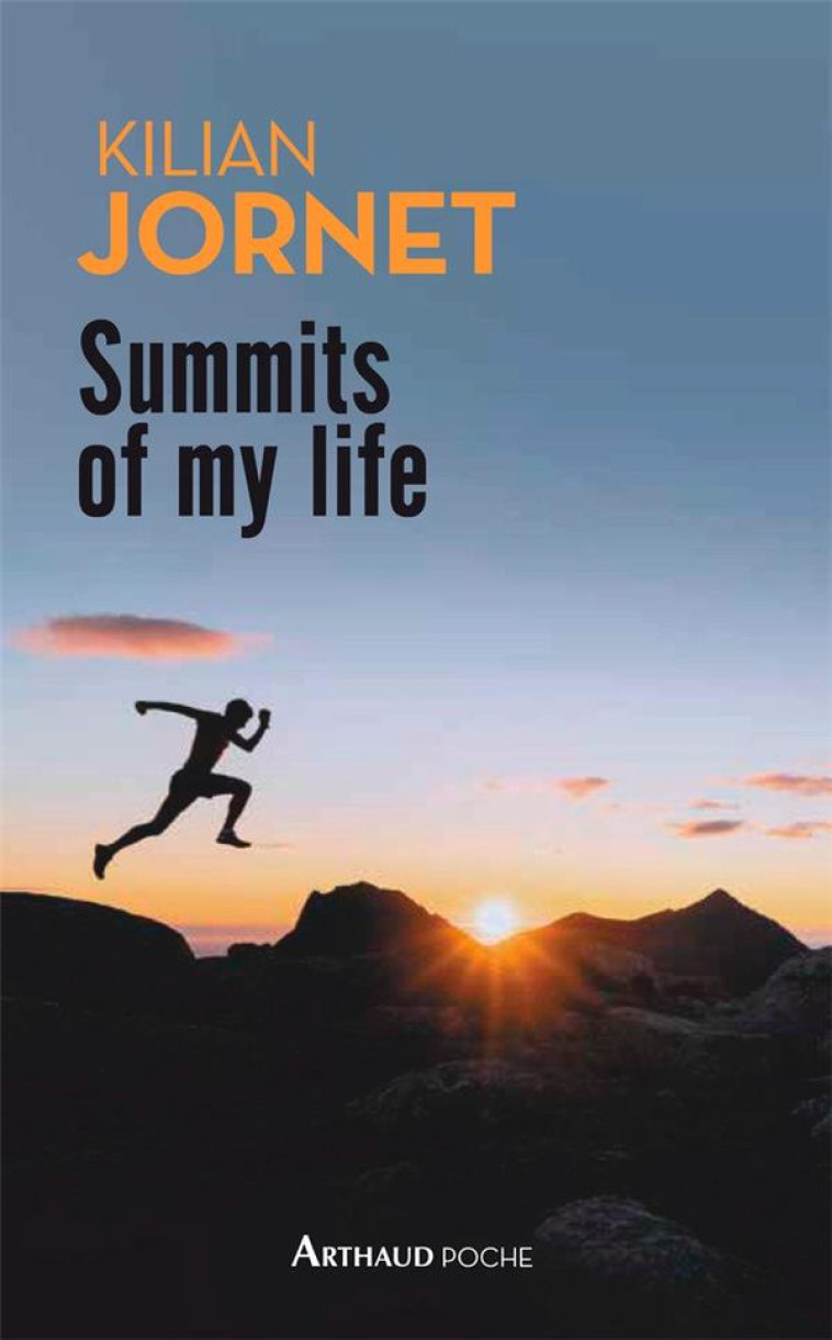 SUMMITS OF MY LIFE - REVES ET DEFIS EN MONTAGNE - JORNET - FLAMMARION