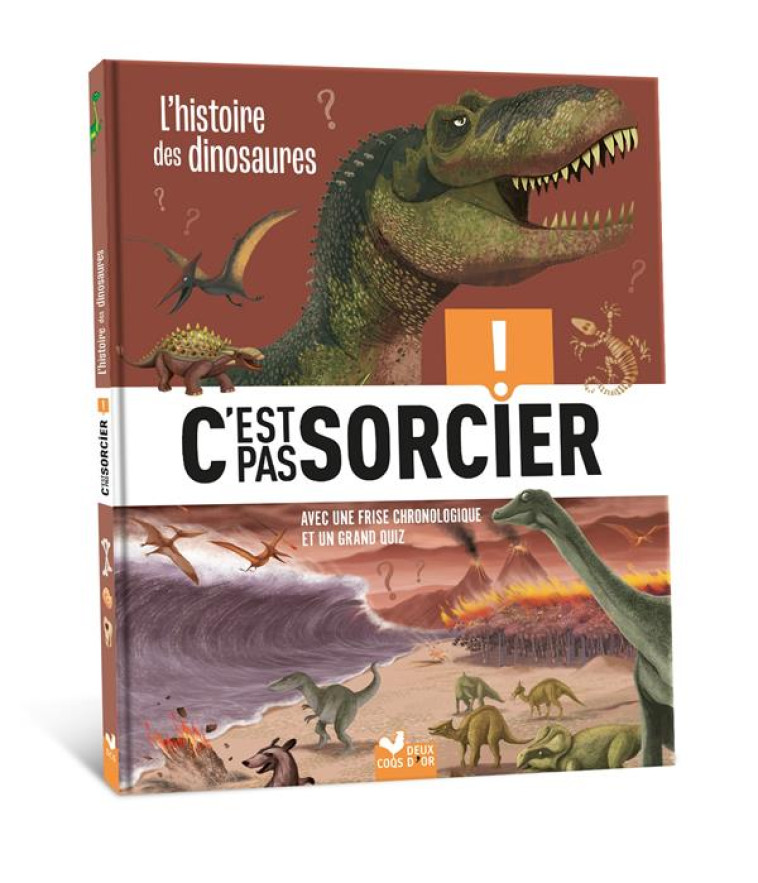 C'EST PAS SORCIER - L'HISTOIRE DES DINOSAURES - COLLECTIF - HACHETTE