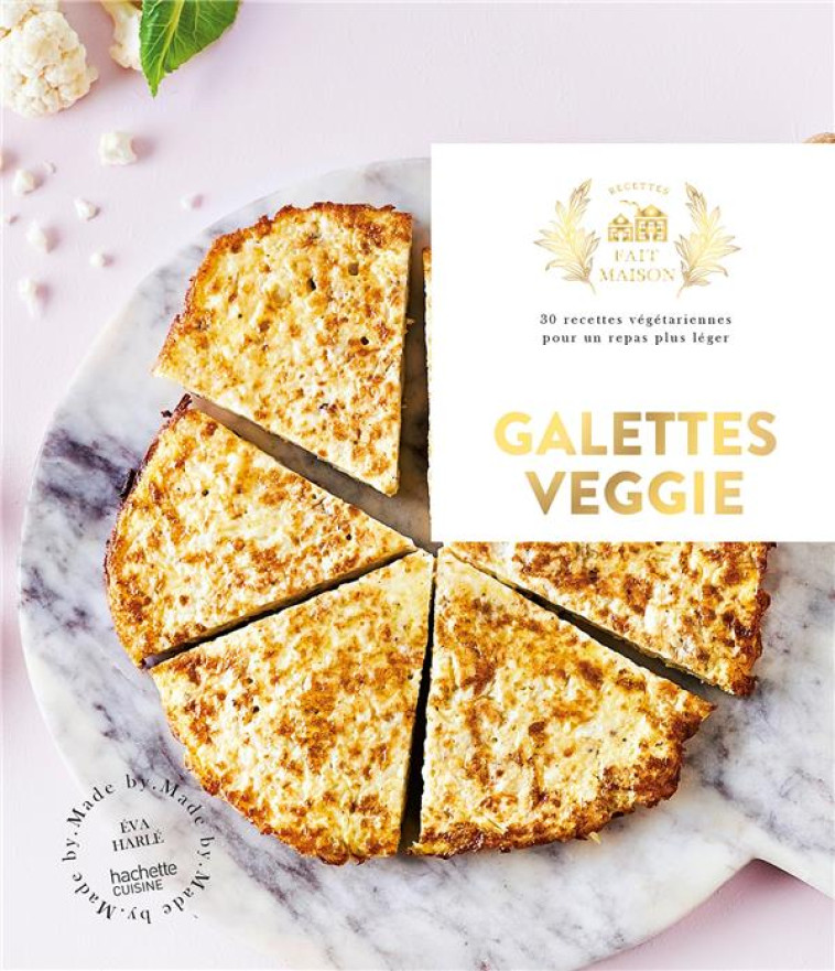 GALETTES VEGGIE - HARLE - HACHETTE