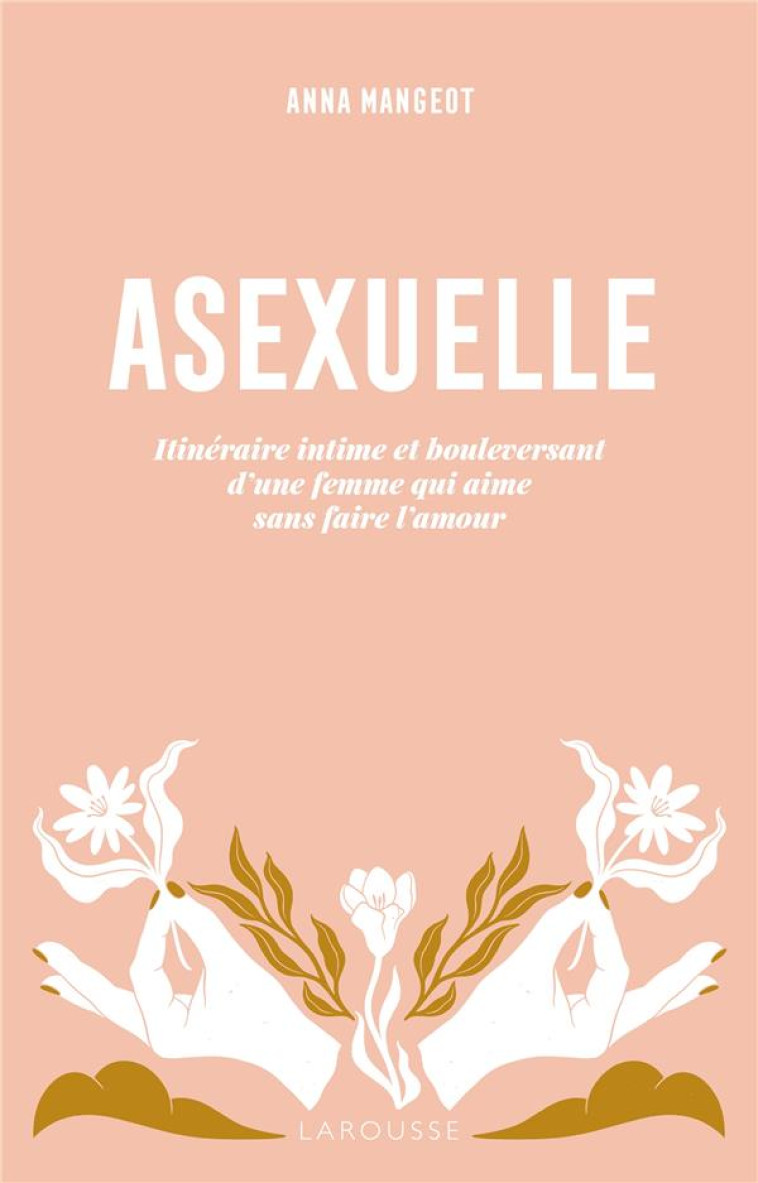 ASEXUELLE - ANNA MANGEOT - LAROUSSE