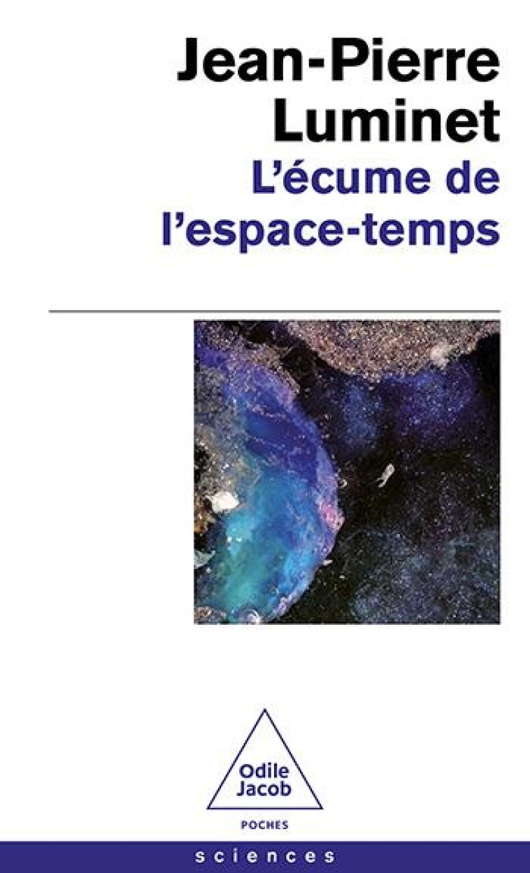 L'ECUME DE L'ESPACE TEMPS - LUMINET JEAN-PIERRE - JACOB