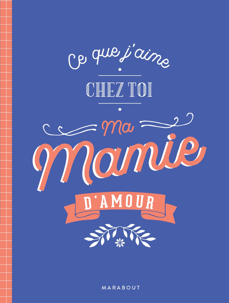 CE QUE J-AIME CHEZ TOI MAMIE -  AF MUNCHNER - MARABOUT