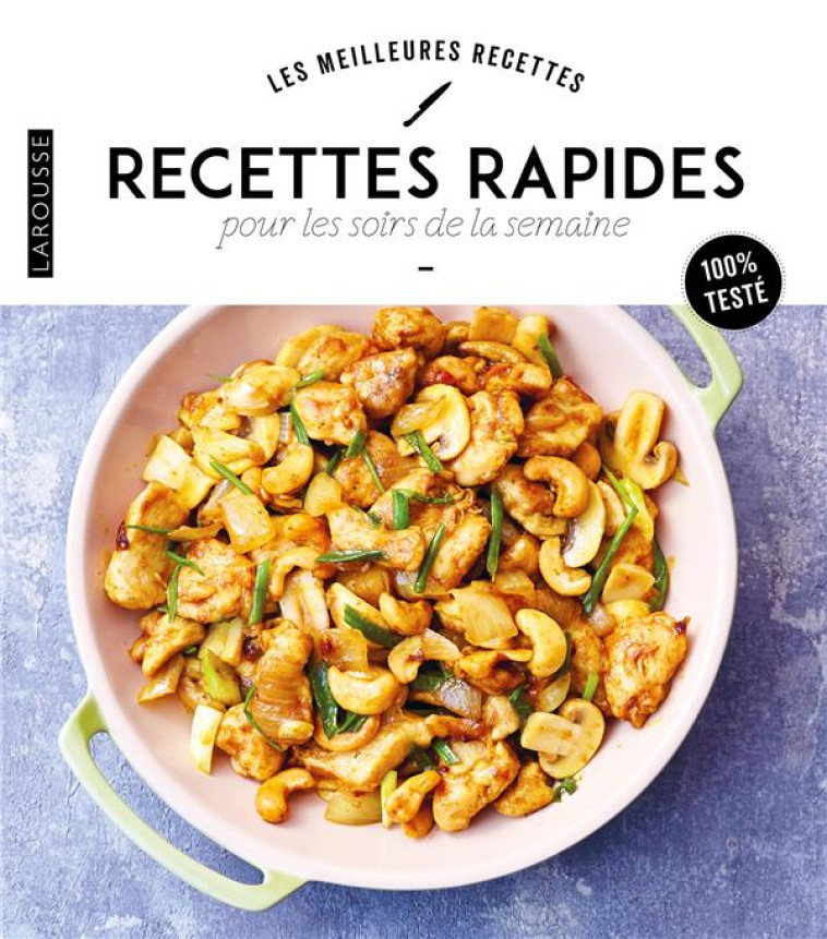 RECETTES RAPIDES POUR LES SOIRS DE SEMAINE - COLLECTIF - LAROUSSE