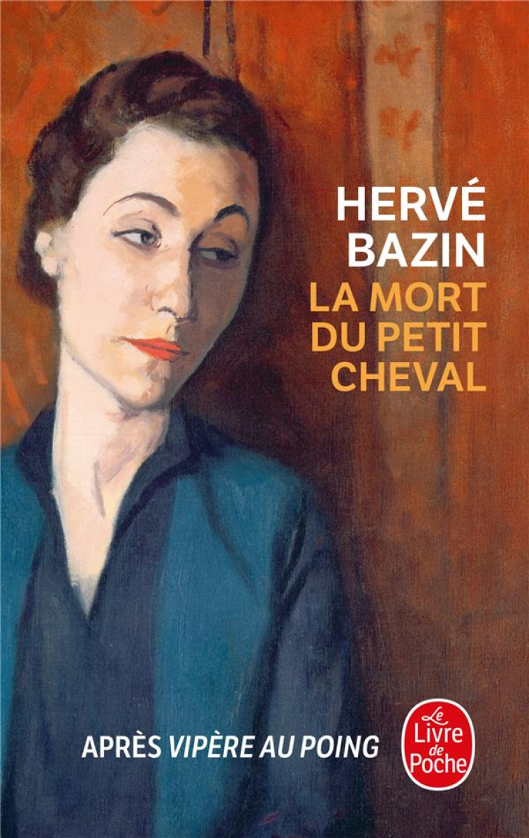 LA MORT DU PETIT CHEVAL - BAZIN HERVE - LGF/Livre de Poche