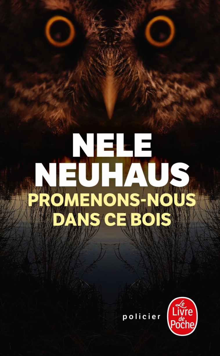 PROMENONS-NOUS DANS CE BOIS - Nele Neuhaus - LGF