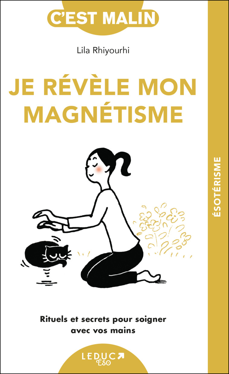 JE REVELE MON MAGNETISME - Lila Rhiyourhi - LEDUC