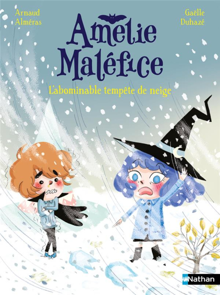 AMELIE MALEFICE - L'ABOMINABLE TEMPETE DE NEIGE - ALMERAS/DUHAZE - CLE INTERNAT