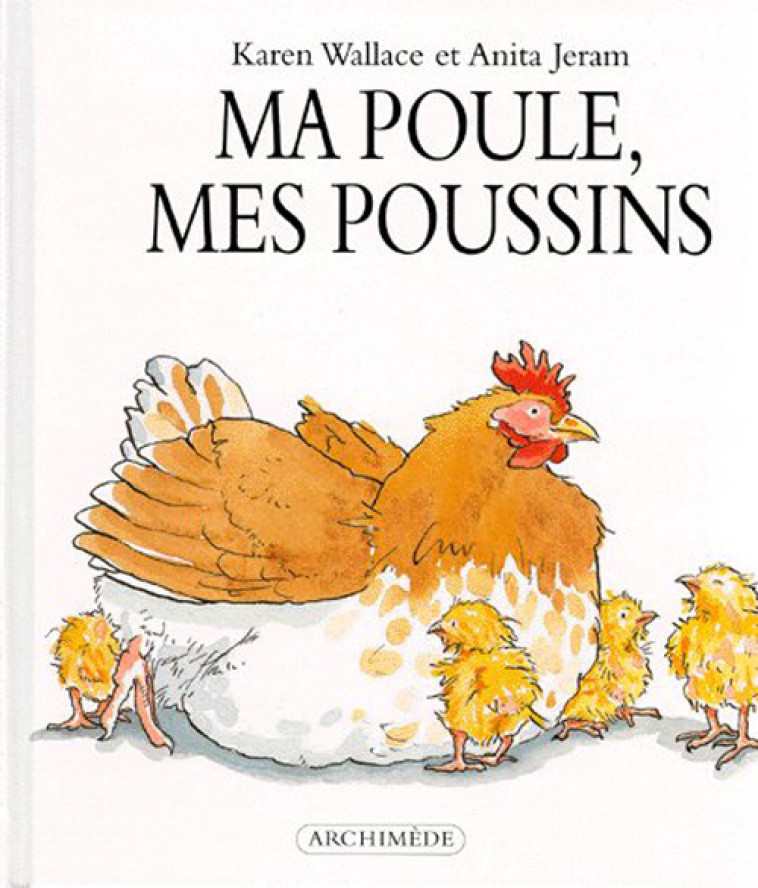 MA POULE, MES POUSSINS - JERAM/WALLACE - EDL