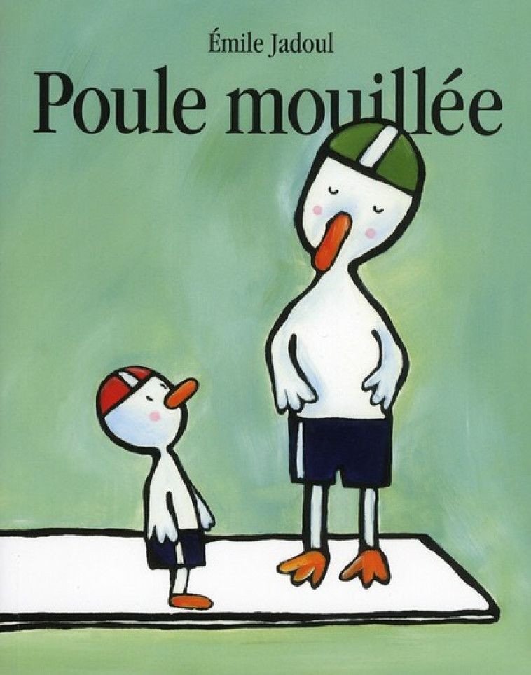 POULE MOUILLEE - JADOUL EMILE - EDL