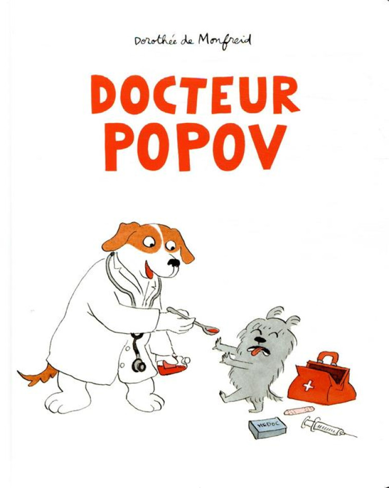 DOCTEUR POPOV - DOROTHEE MONFREID DE - EDL