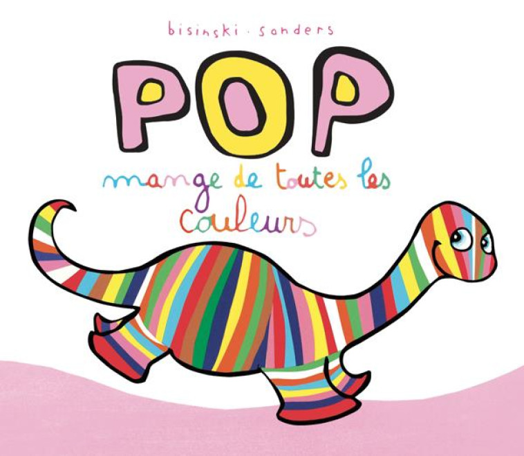 POP MANGE DE TOUTES LES COULEURS - ALEX SANDERS - EDL