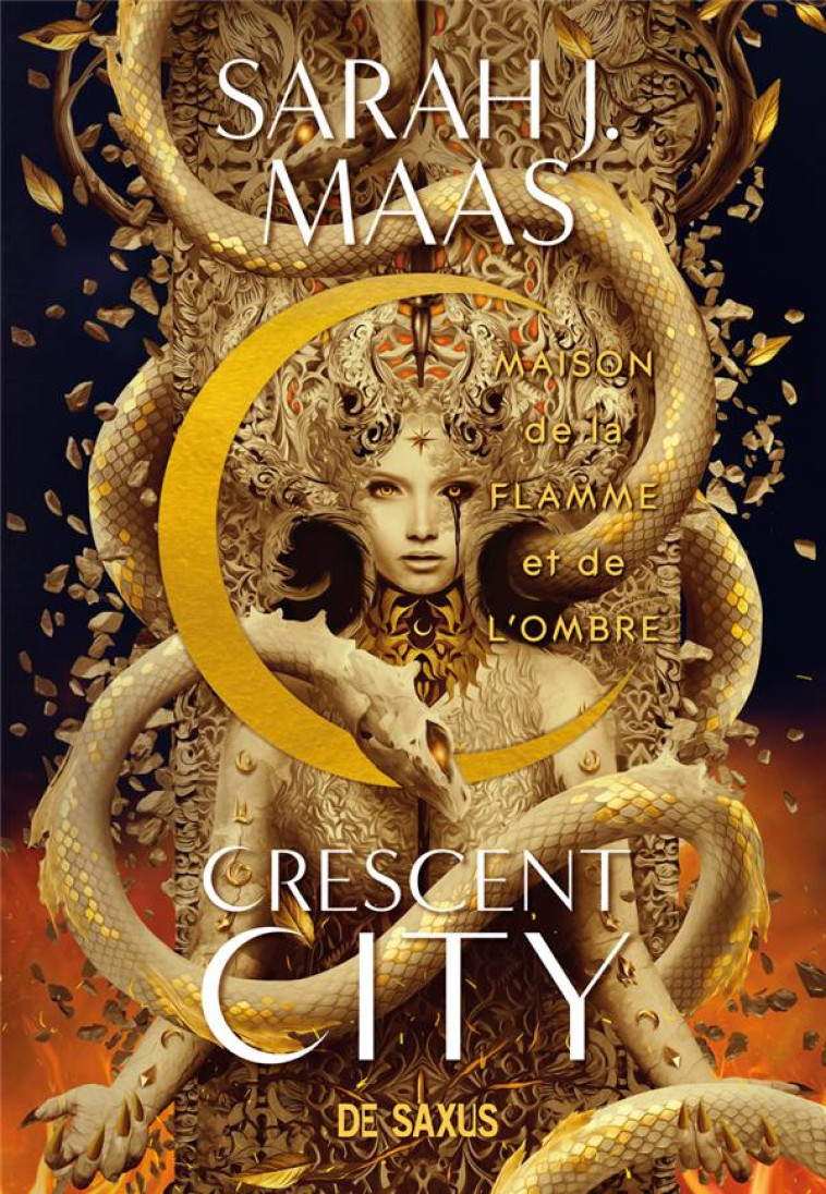 CRESCENT CITY (BROCHE) - TOME 03 MAISON DE LA FLAMME ET DE L'OMBRE - J. MAAS - DE SAXUS