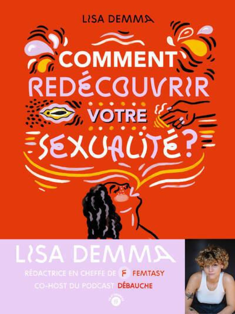 COMMENT REDECOUVRIR VOTRE SEXUALITE ? - DEMMA LISA - PLUME APP