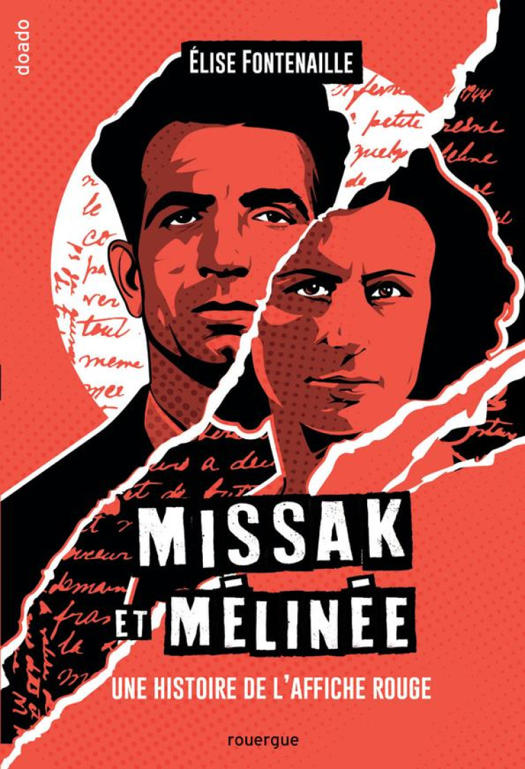 MISSAK ET MELINEE - UNE HISTOIRE DE L-AFFICHE ROUGE - FONTENAILLE - ROUERGUE