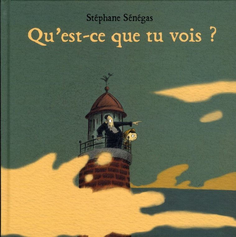 QU EST CE QUE TU VOIS - SENEGAS STEPHANE - KALEIDOSC