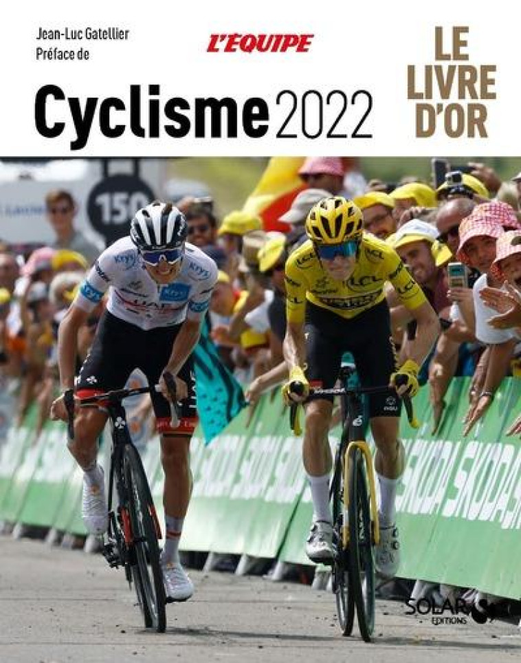 LIVRE D'OR DU CYCLISME 2022 - GATELLIER - SOLAR