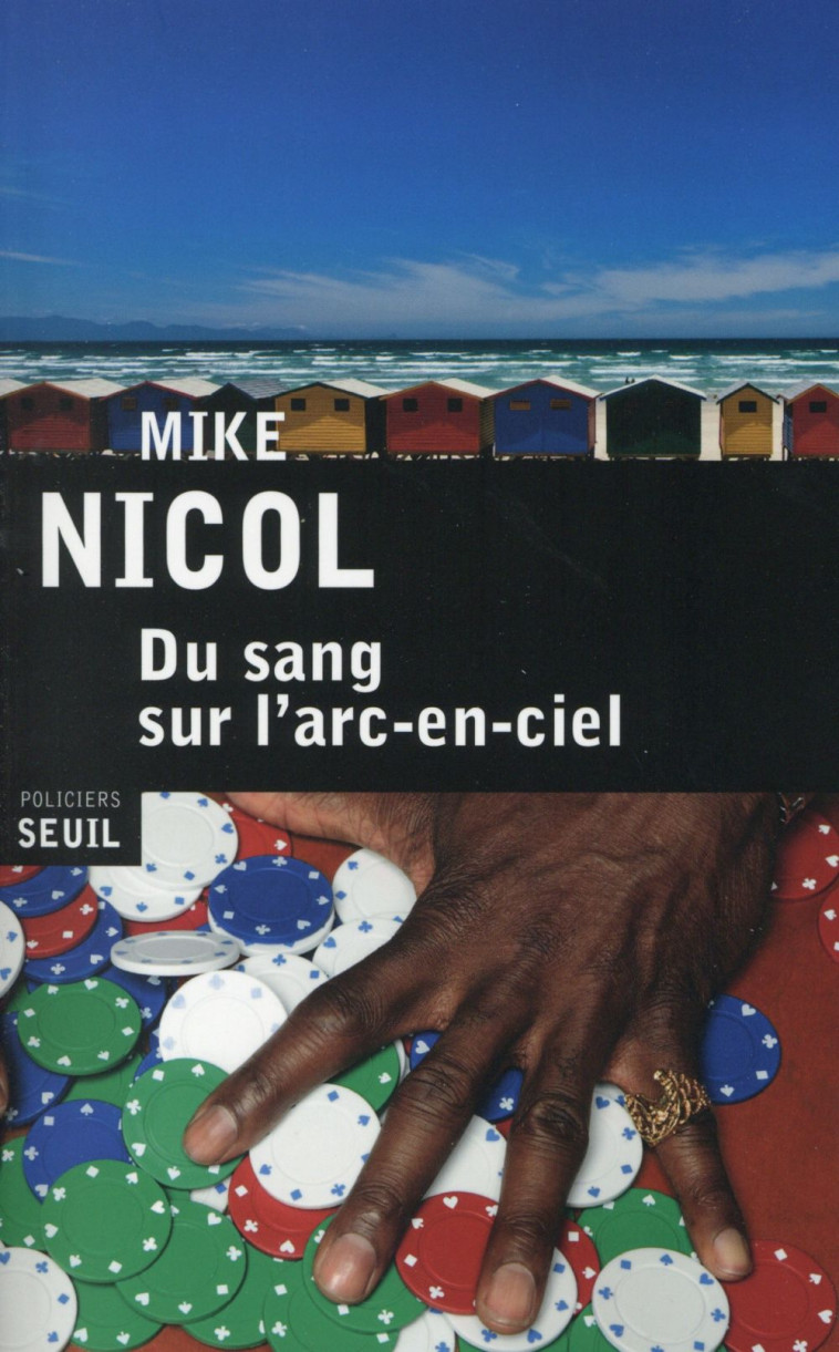 DU SANG SUR L'ARC-EN-CIEL - Nicol Mike - Seuil