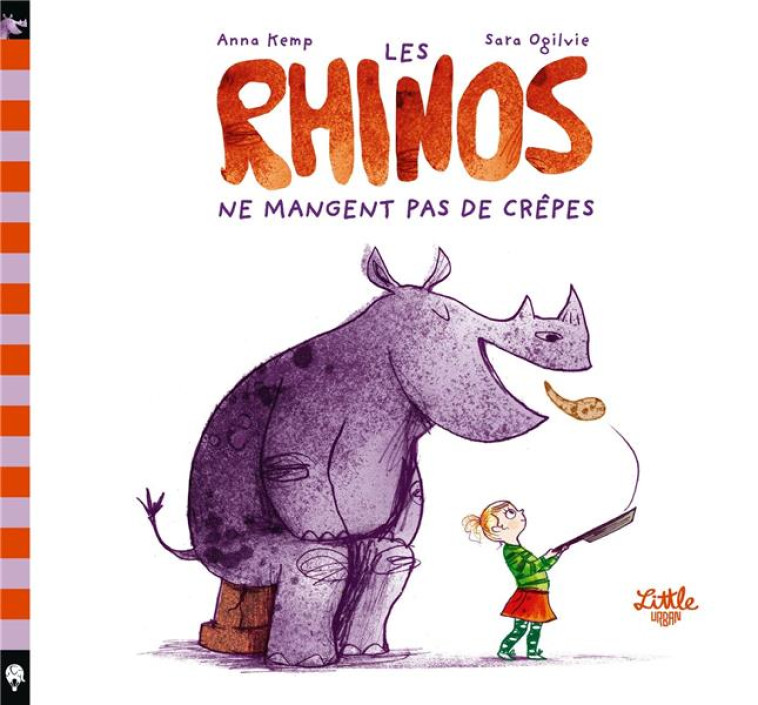 LES LES RHINOS NE MANGENT PAS DE C - RHINOS NE MANGENT PAS DE CREPES - KEMP ANNA - Little Urban