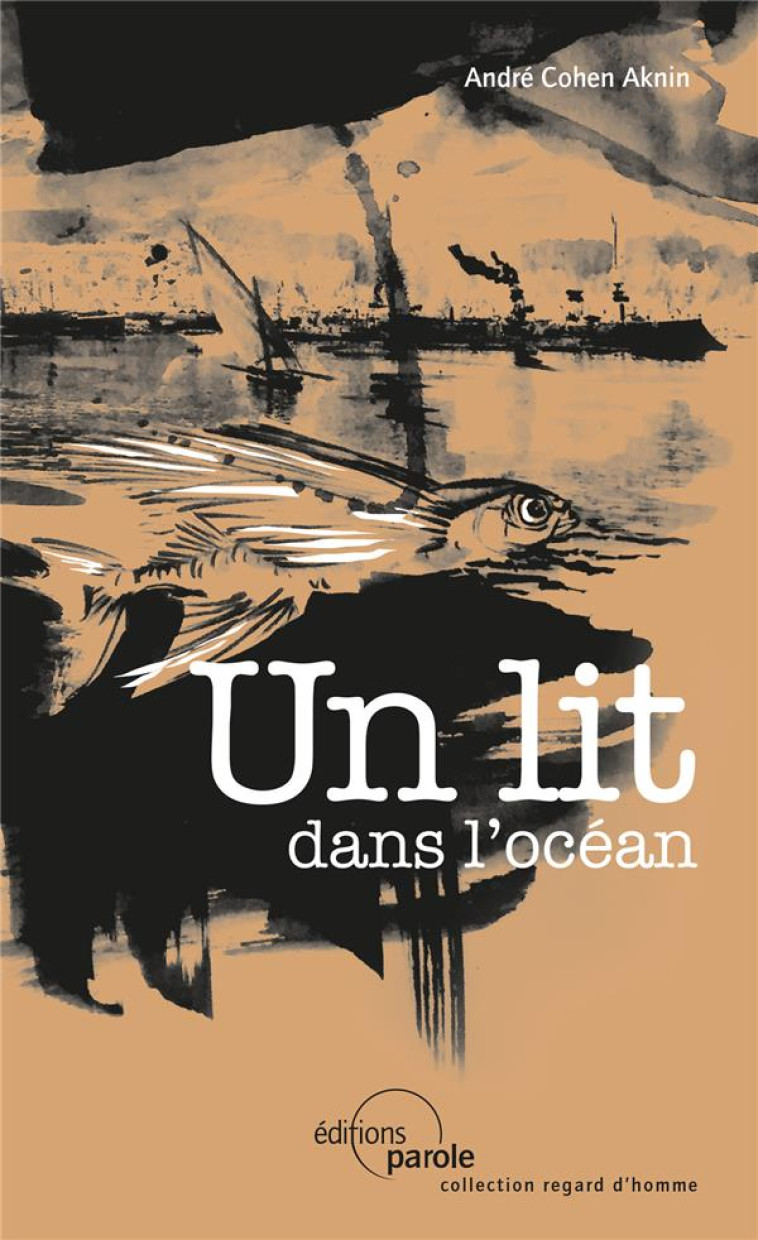 UN LIT DANS L-OCEAN - COHEN AKNIN - PAROLE