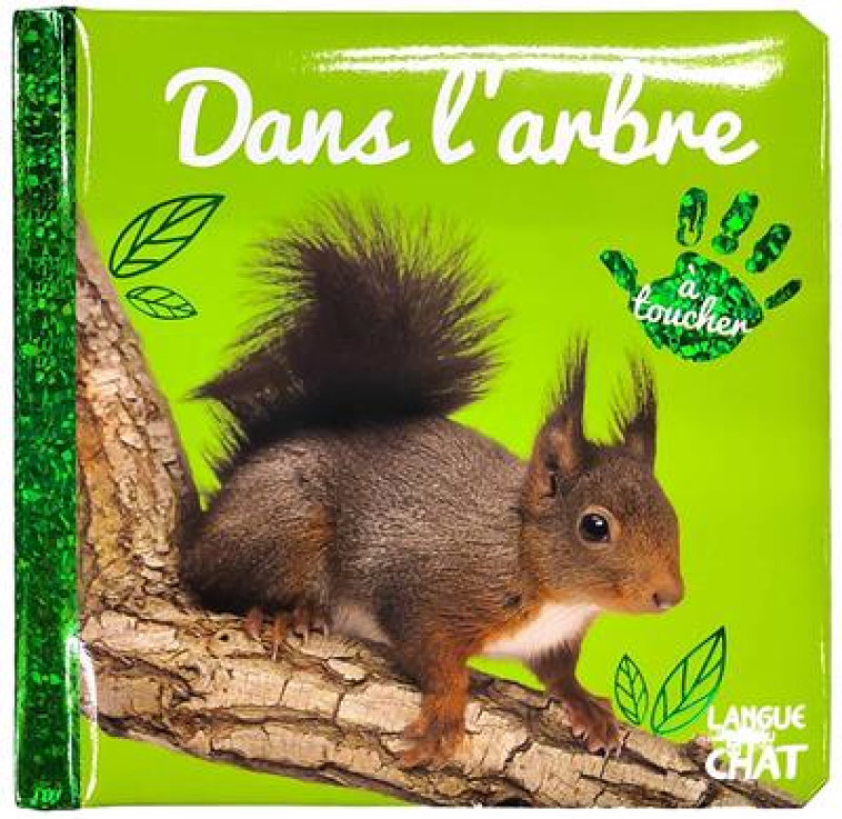 BEBE TOUCHE-A-TOUT - DANS L-ARBRE - TOME 58 - COLLECTIF - LANGUE AU CHAT