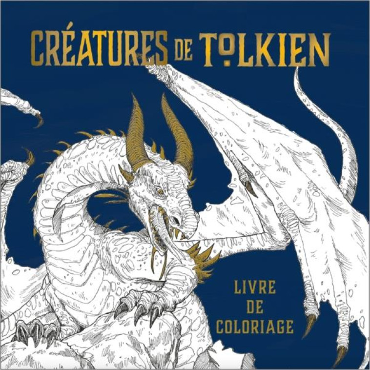 CREATURES DE TOLKIEN - LIVRE DE COLORIAGE - MAZZARA - HACHETTE