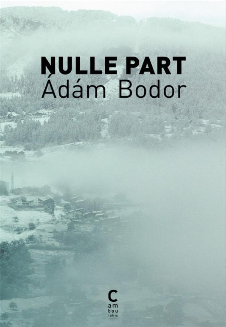 NULLE PART - BODOR - CAMBOURAKIS