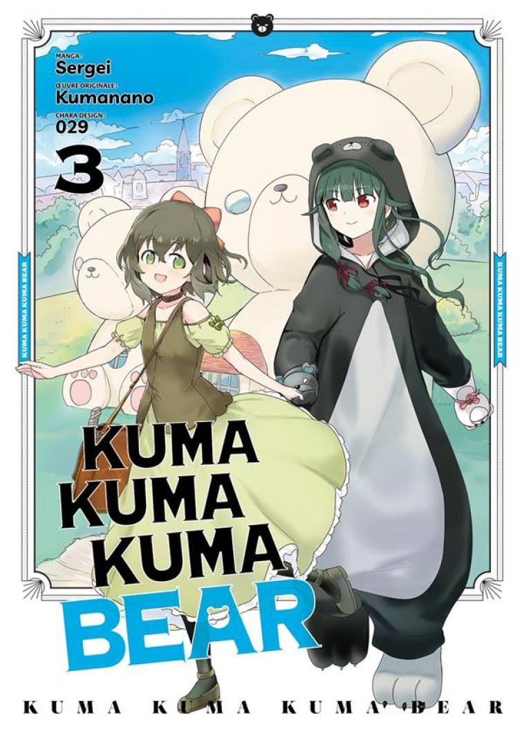 KUMA KUMA KUMA BEAR - TOME 3 - KUMANANO - MEIAN