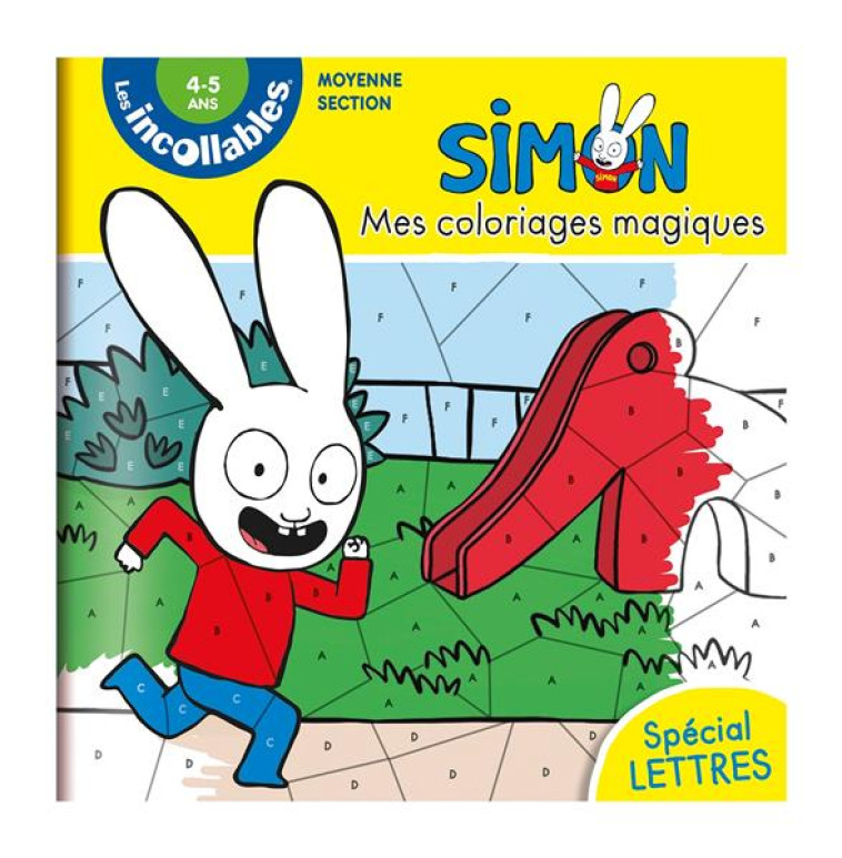 LES INCOLLABLES - MES COLORIAGES MAGIQUES SIMON - SPECIAL LETTRES - MOYENNE SECTION - PLAY BAC EDITIONS - PRISMA