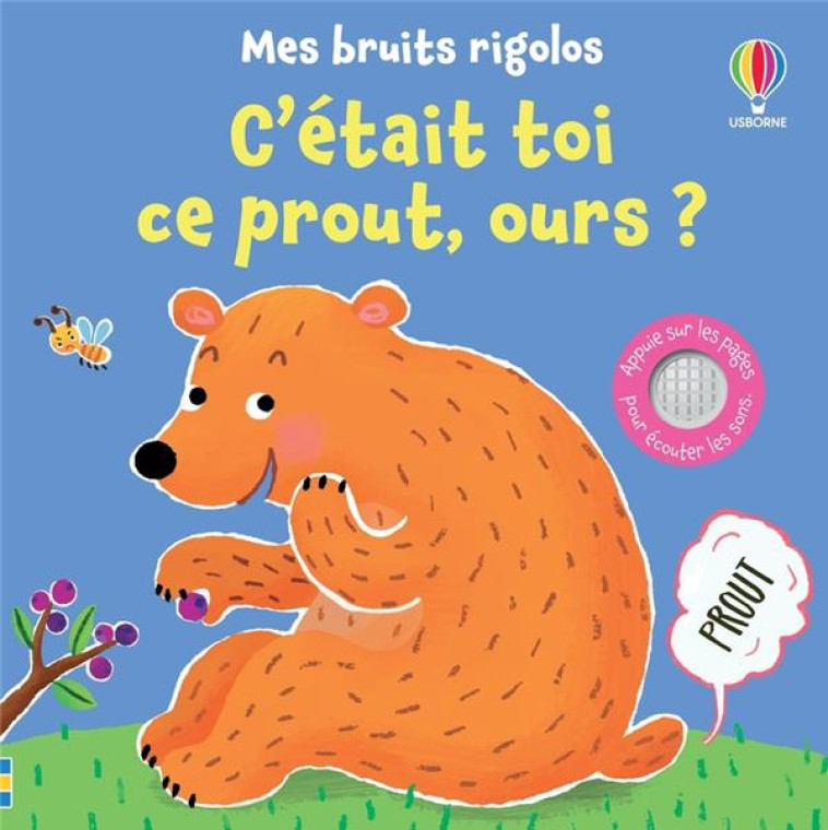 C-ETAIT TOI CE PROUT, OURS ? - MES BRUITS RIGOLOS - DES 1 AN - TAPLIN/LARRANAGA - NC