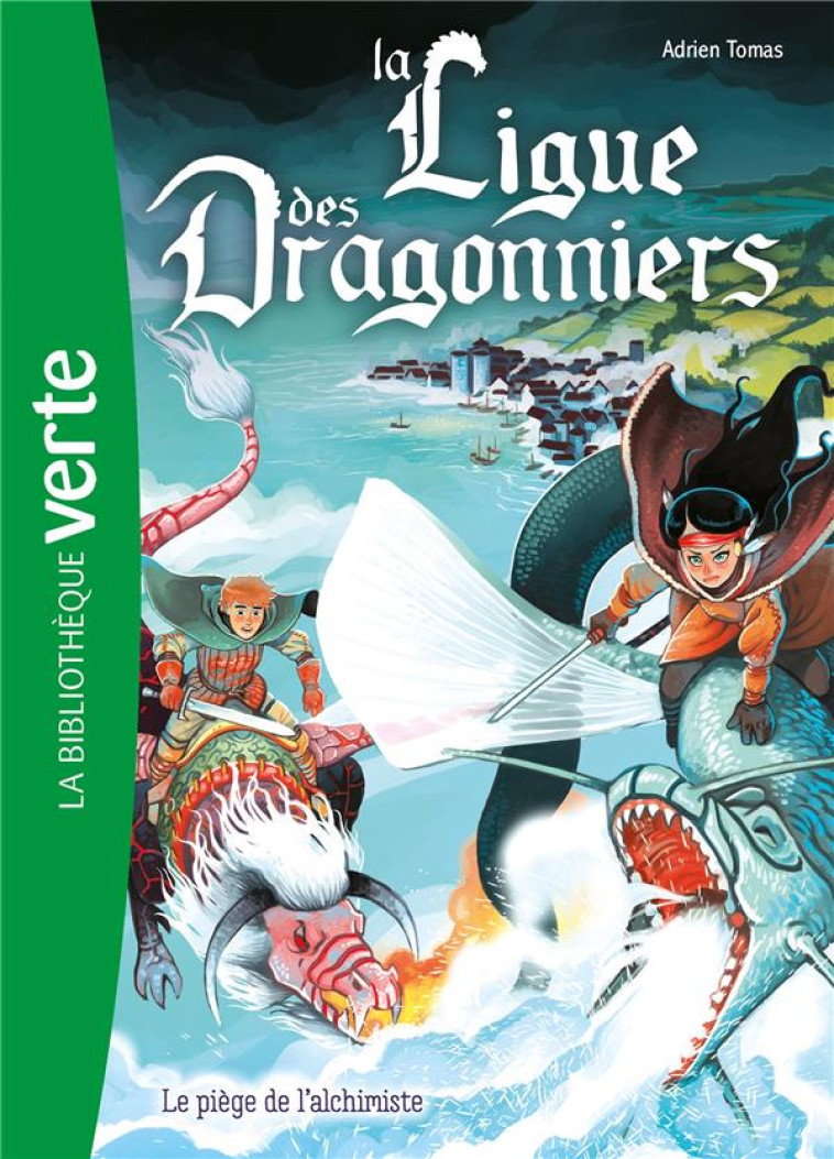 LA LIGUE DES DRAGONNIERS - T03 - LA LIGUE DES DRAGONNIERS 03 - LE PIEGE DE L-ALCHIMISTE - LIVRE/BRIVET - HACHETTE