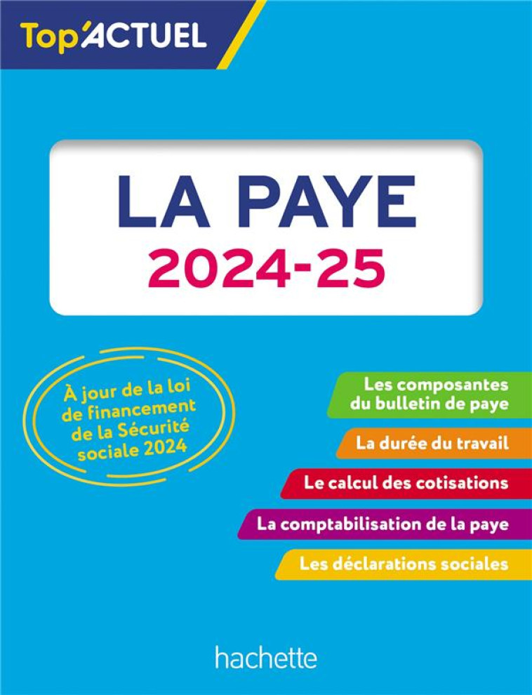 TOP-ACTUEL LA PAYE 2024-2025 - LESTRADE SABINE - HACHETTE