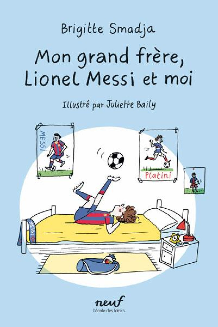 MON GRAND FRERE, LIONEL MESSI ET MOI - SMADJA/BAILY - EDL