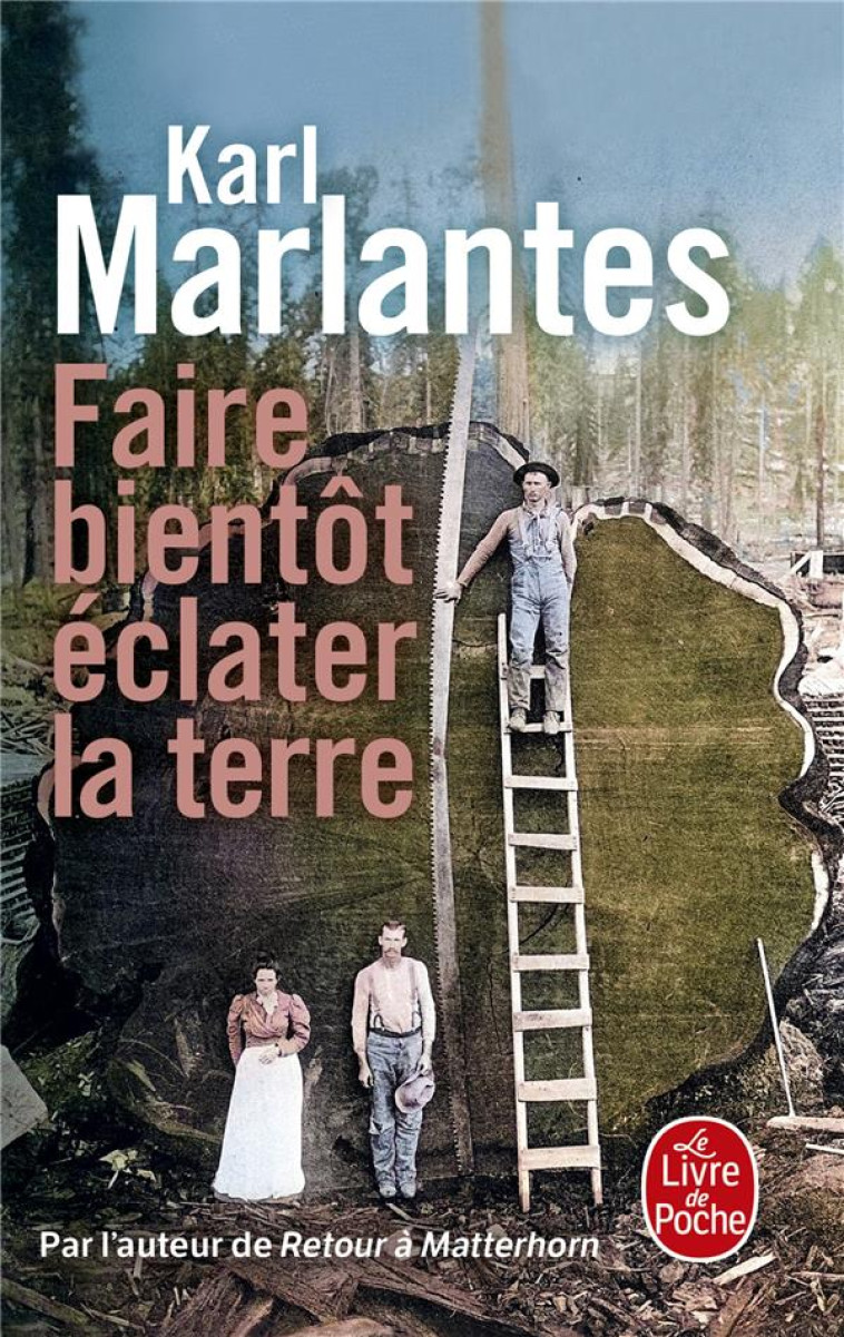 FAIRE BIENTOT ECLATER LA TERRE - MARLANTES KARL - LGF/Livre de Poche