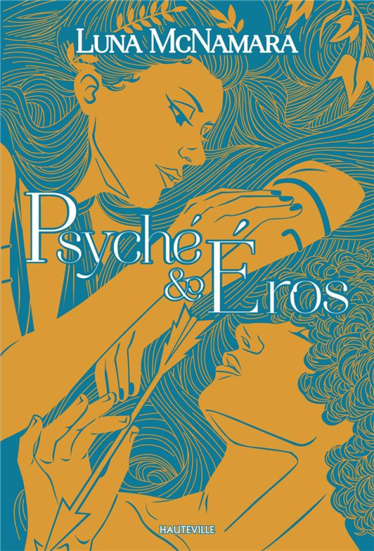 PSYCHE & EROS - MCNAMARA/SAUVAGE - HAUTEVILLE