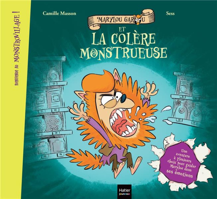 BIENVENUE AU MONSTROVILLAGE ! - MARYLOU GAROU ET LA COLERE MONSTRUEUSE - MASSON/SESS - HATIER SCOLAIRE