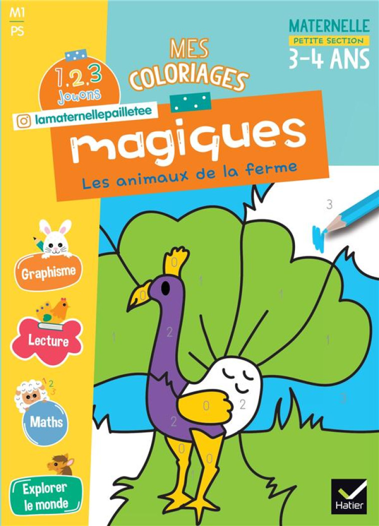 MES COLORIAGES MAGIQUES PS - 1, 2, 3 JOUONS ! - WAELES/BERTRAND - HATIER SCOLAIRE