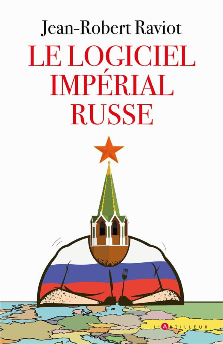 LE LOGICIEL IMPERIAL RUSSE - RAVIOT JEAN-ROBERT - EDITIONS DU TOUCAN