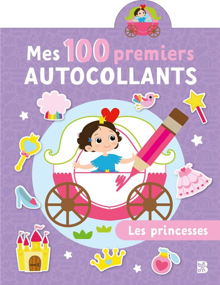 MES 100 PREMIERS AUTOCOLLANTS - LES PRINCESSES - XXX - NC