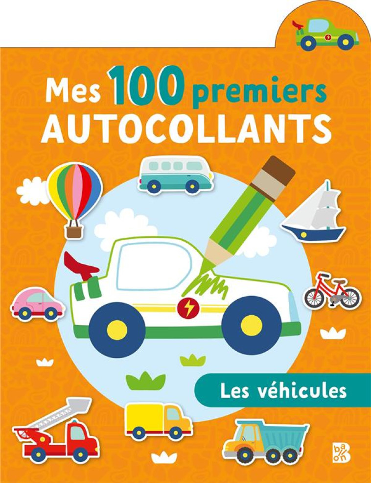 MES 100 PREMIERS AUTOCOLLANTS - LES VEHICULES - XXX - NC