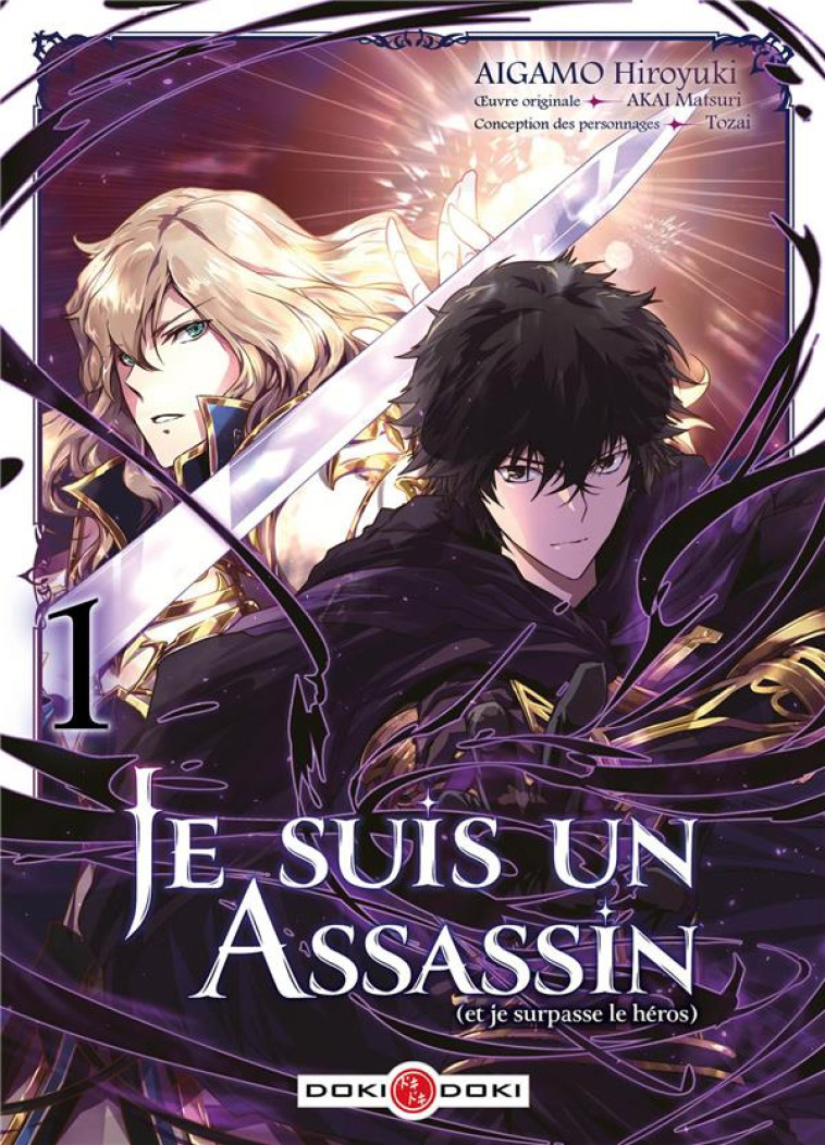 JE SUIS UN ASSASSIN (ET JE SURPASSE LE HEROS) - T01 - JE SUIS UN ASSASSIN (ET JE SURPASSE LE HEROS) - AKAI/AIGAMO - BAMBOO