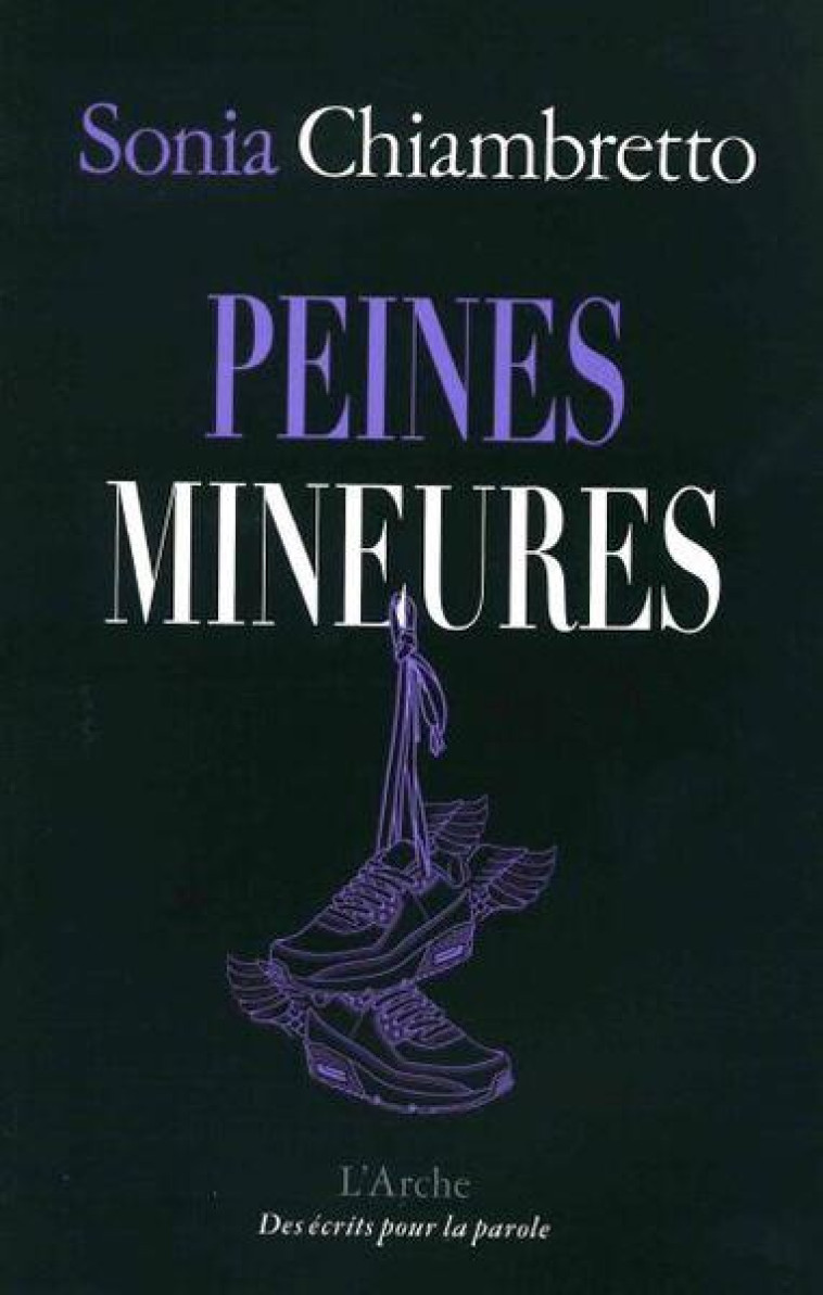 PEINES MINEURES - CHIAMBRETTO SONIA - L ARCHE